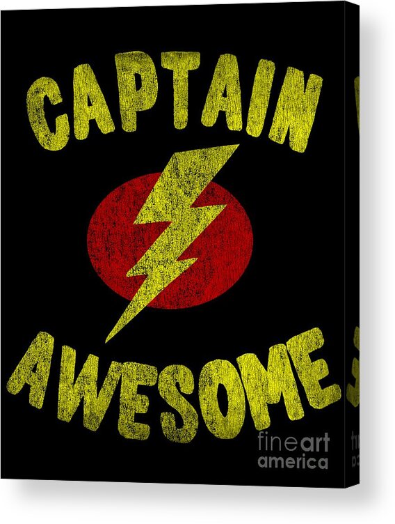 Cool Acrylic Print featuring the digital art Captain Awesome Vintage #1 by Flippin Sweet Gear