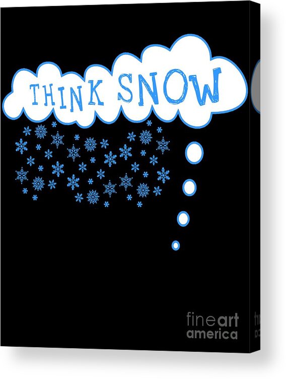 Christmas Acrylic Print featuring the digital art Think Snow #1 by Flippin Sweet Gear
