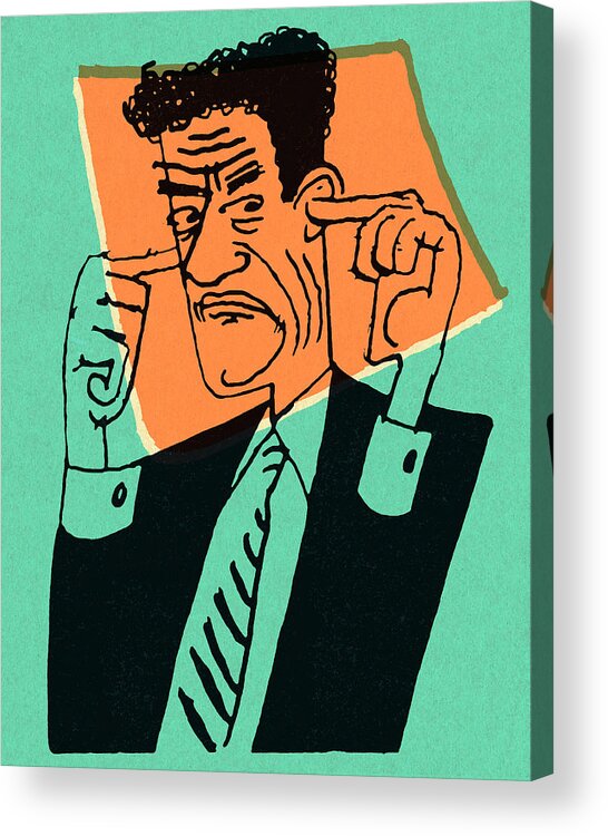 Adult Acrylic Print featuring the drawing Businessman Plugging His Ears by CSA Images