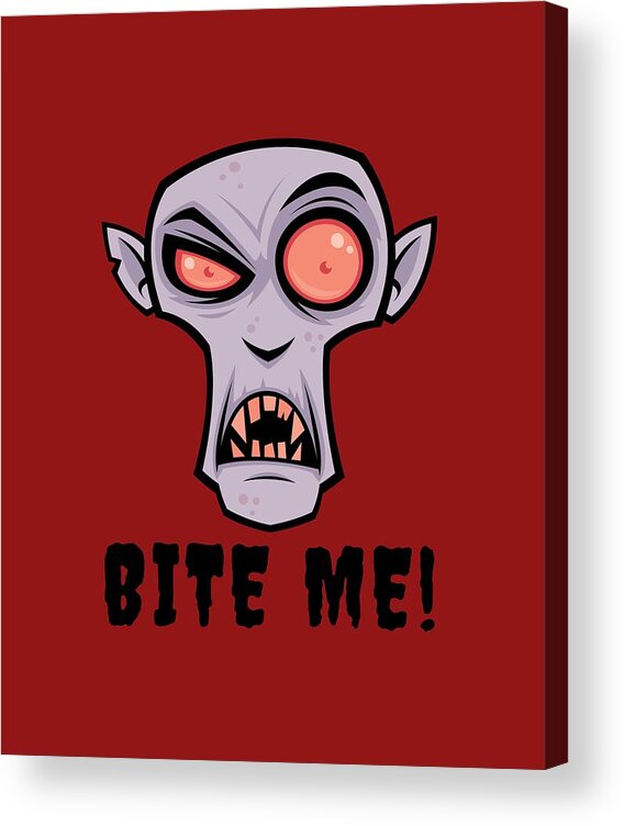 Cartoon Acrylic Print featuring the digital art Creepy Vampire Cartoon with Bite Me Text by John Schwegel