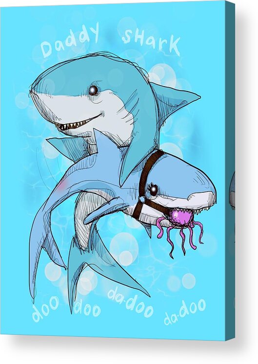 Song Acrylic Print featuring the drawing Daddy Shark by Ludwig Van Bacon