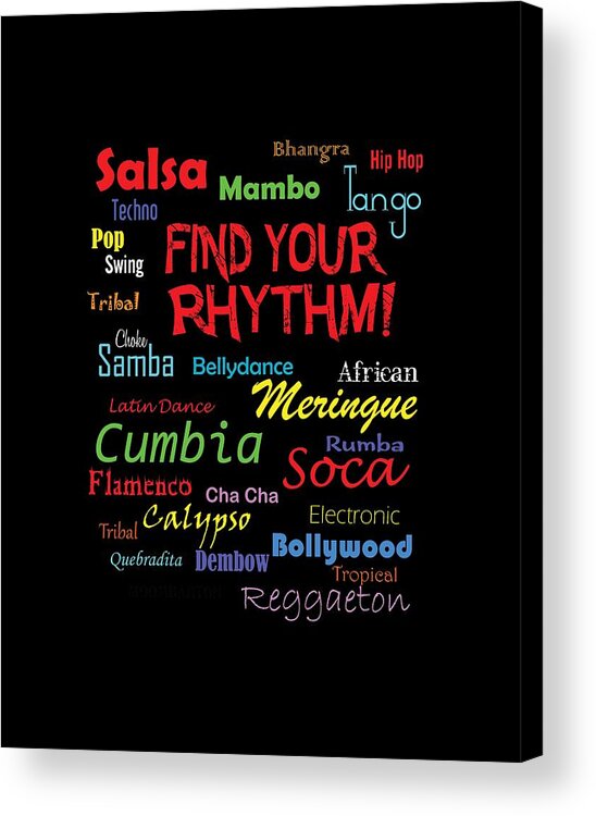 Zumba Acrylic Print featuring the photograph Find Your Rhythm best on dark by Sandra Parlow