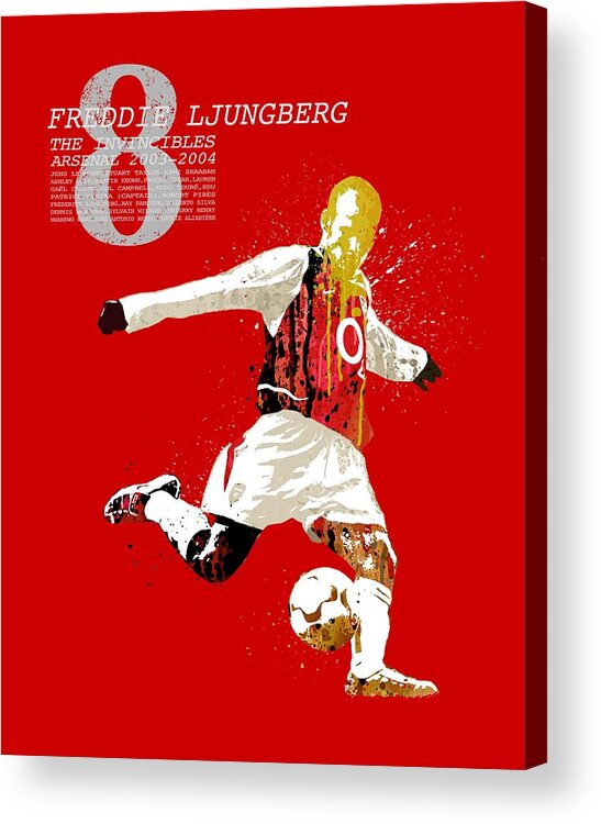 World Cup Acrylic Print featuring the painting Freddie Ljungberg - The invincibles by Art Popop
