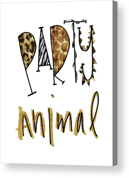 Party Acrylic Print featuring the mixed media Party Animal by Nicholas Biscardi