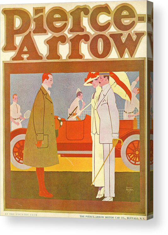 Advertisement Acrylic Print featuring the mixed media Pierce-Arrow Advertisement by Louis Fancher