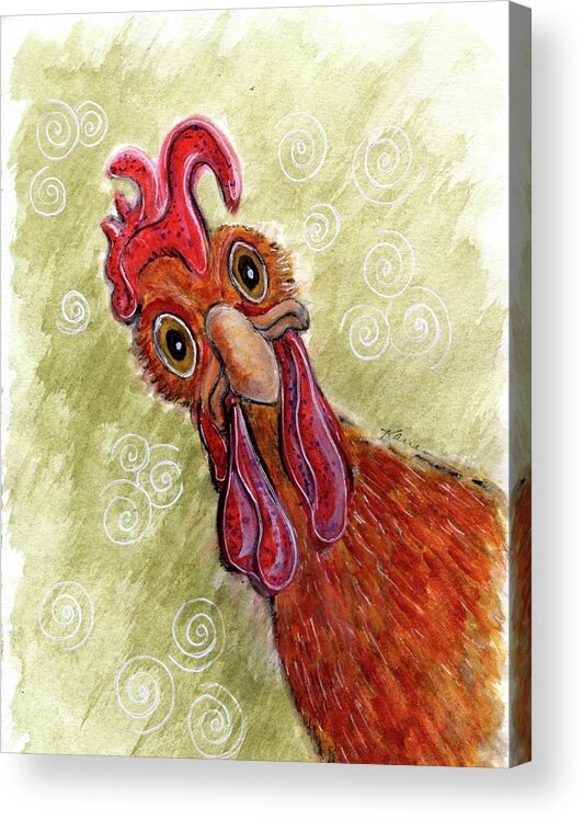 Chicken Acrylic Print featuring the painting What's Up My Peeps by Karren Case