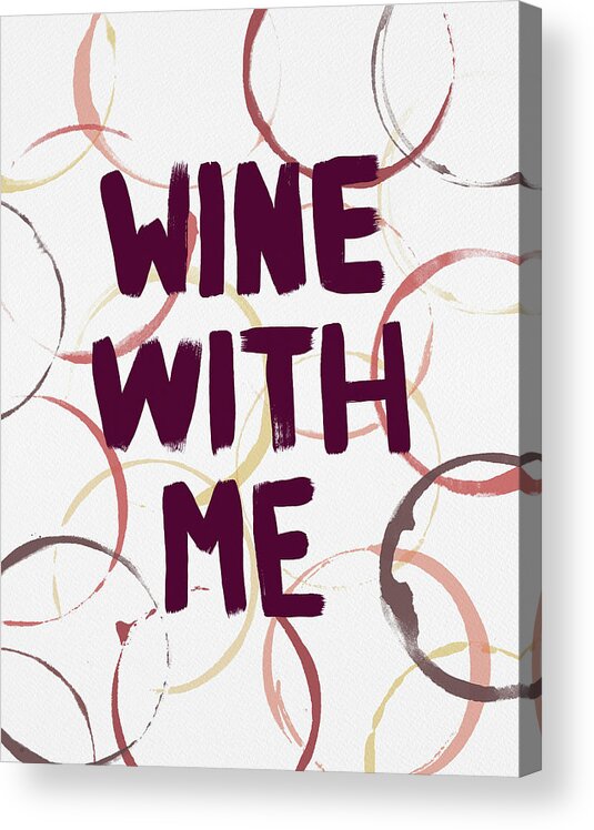 Wine Rings Acrylic Print featuring the painting Wine With Me by Jen Montgomery