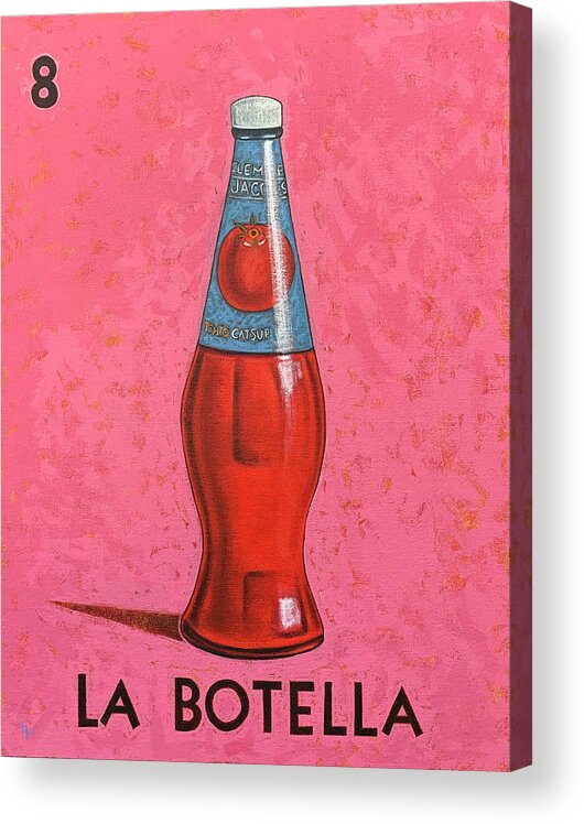 Bottle Acrylic Print featuring the painting 8 La Botella by Holly Wood