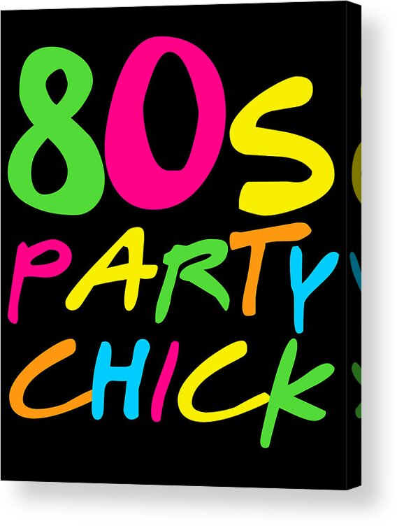 Funny Acrylic Print featuring the digital art 80s Party Chick by Flippin Sweet Gear
