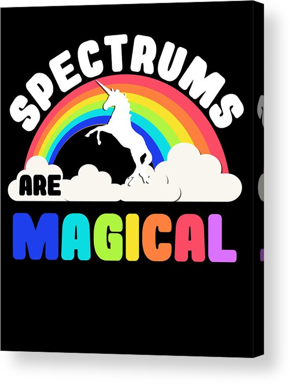 Unicorn Acrylic Print featuring the digital art Autism Awareness Spectrums Are Magical by Flippin Sweet Gear