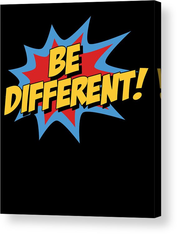 Autism Awareness Month Acrylic Print featuring the digital art Be Different Autism Awareness by Flippin Sweet Gear