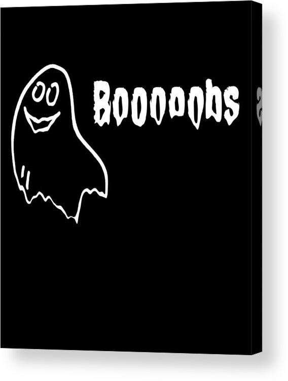 Cool Acrylic Print featuring the digital art Booooobs Boo Halloween Ghost by Flippin Sweet Gear