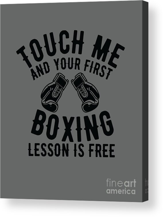 Boxing Acrylic Print featuring the digital art Boxing Gift Touch Me by Jeff Creation