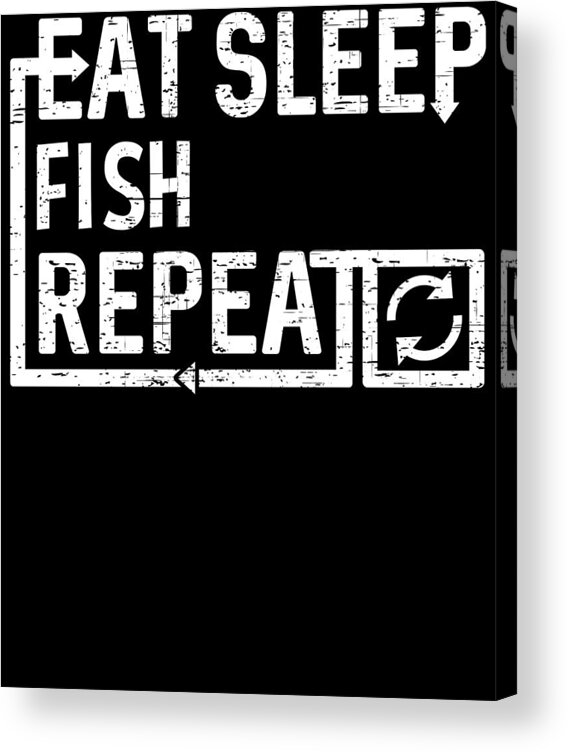 Cool Acrylic Print featuring the digital art Eat Sleep Fish by Flippin Sweet Gear