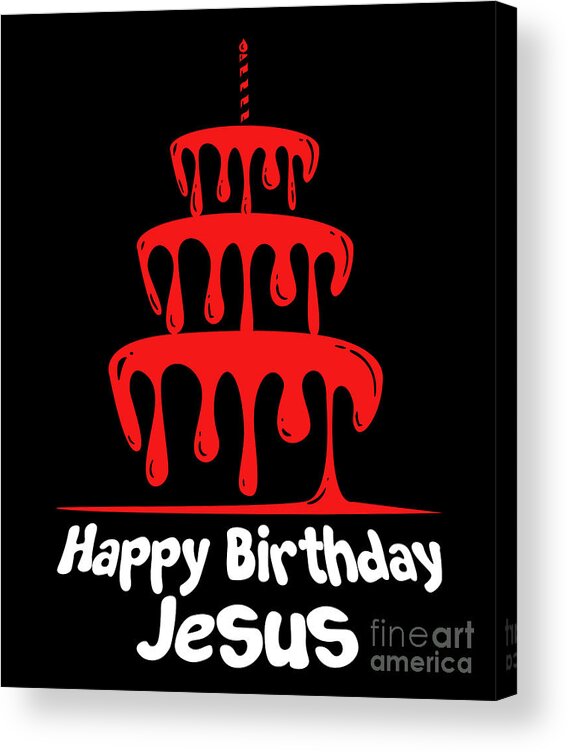 Christmas Present Acrylic Print featuring the digital art Happy Birthday Jesus Happy Christmas Season Gift by Thomas Larch