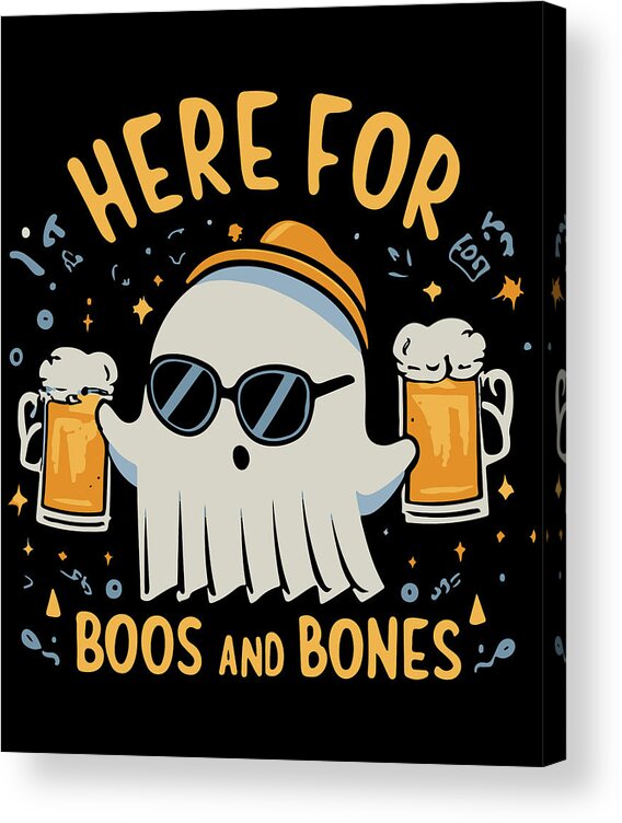 Halloween Acrylic Print featuring the digital art Here For Boos and Bones Halloween by Flippin Sweet Gear