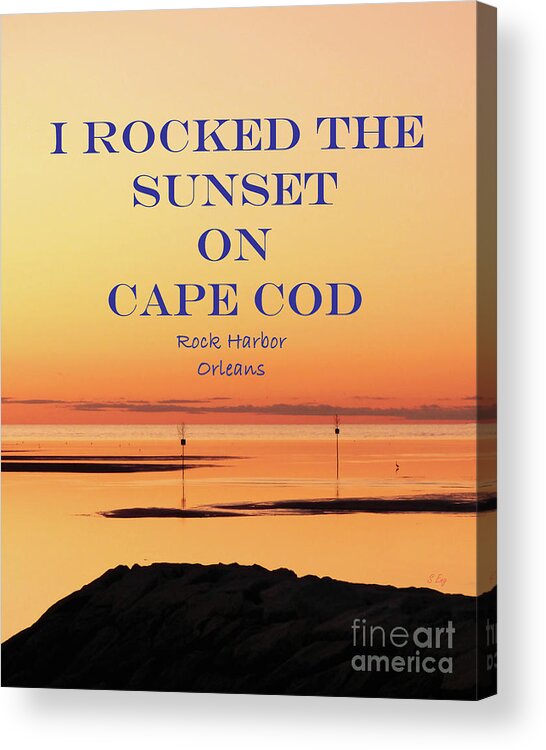 Cape Cod Acrylic Print featuring the mixed media I Rocked the Sunset on Cape Cod by Sharon Williams Eng