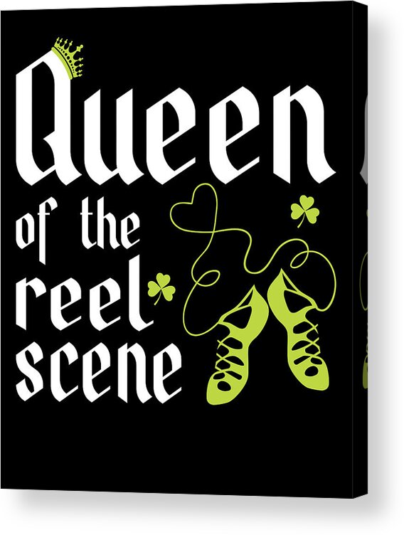 Set Dance Acrylic Print featuring the digital art Irish step dance queen by Me