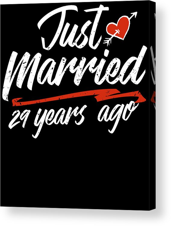 Just Married 29 Year Ago Funny Wedding Anniversary Gift for