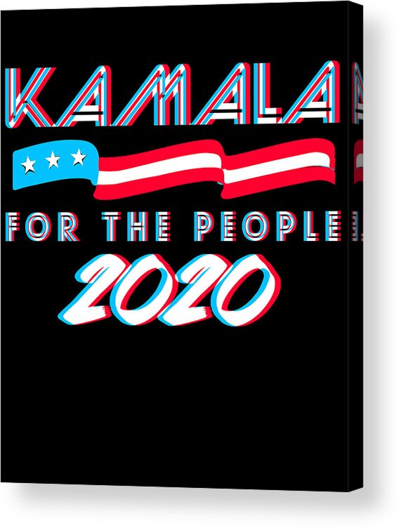 Election Acrylic Print featuring the digital art Kamala Harris For the People by Flippin Sweet Gear