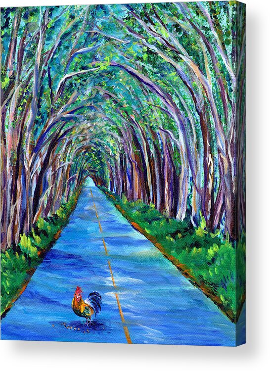 Kauai Tree Tunnel Acrylic Print featuring the painting Kauai Tree Tunnel with Rooster by Marionette Taboniar