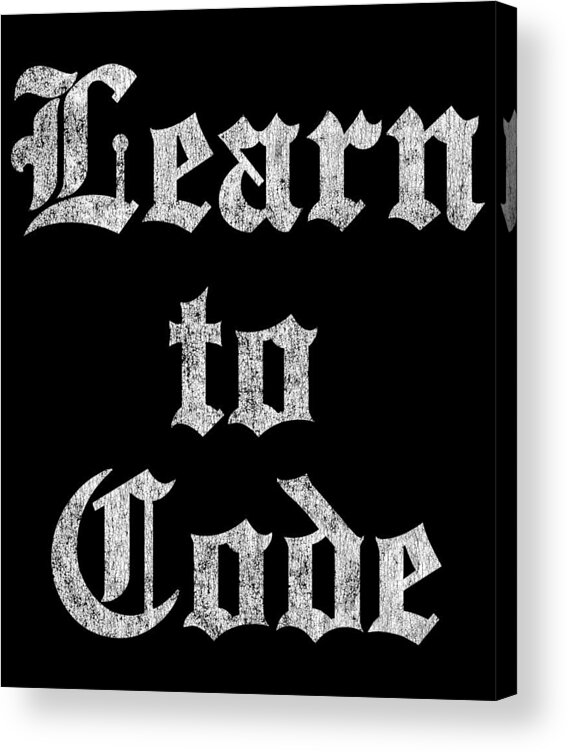 Republican Acrylic Print featuring the digital art Learn to Code by Flippin Sweet Gear