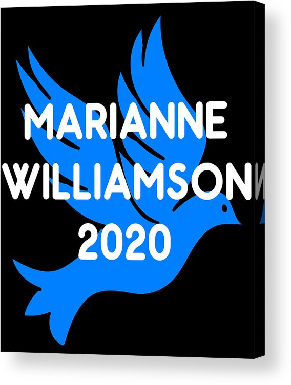 Election Acrylic Print featuring the digital art Marianne Williamson For President 2020 by Flippin Sweet Gear