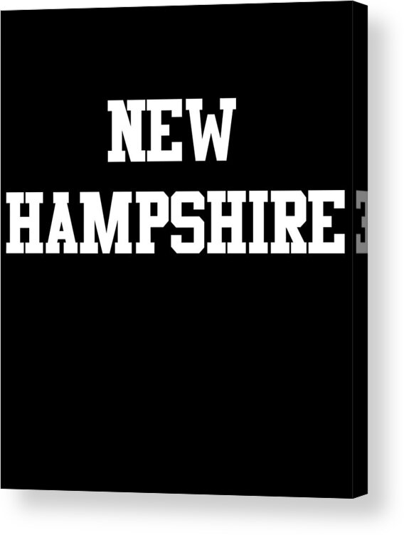 Funny Acrylic Print featuring the digital art New Hampshire by Flippin Sweet Gear