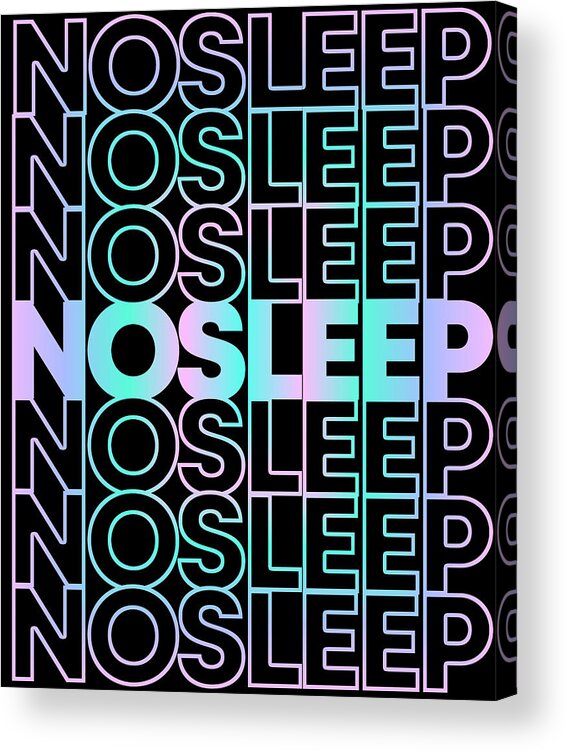 Retro Acrylic Print featuring the digital art No Sleep Rave Festival EDM by Flippin Sweet Gear