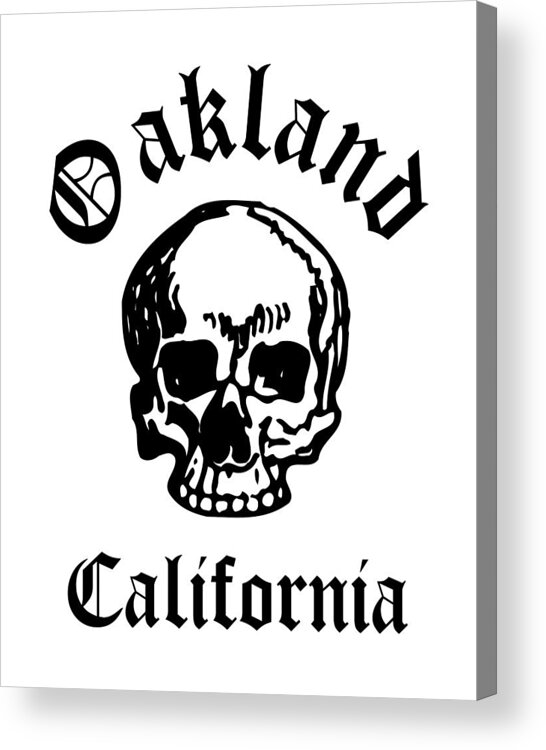 Oakland Acrylic Print featuring the drawing Oakland California Hardcore Streets Urban Streetwear White Skull, Super Sharp PNG 2 by Kathy Anselmo