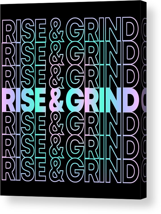 Skateboarding Acrylic Print featuring the digital art Rise and Grind by Flippin Sweet Gear