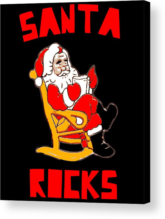 Christmas 2023 Acrylic Print featuring the digital art Santa Rocks Funny Christmas by Flippin Sweet Gear
