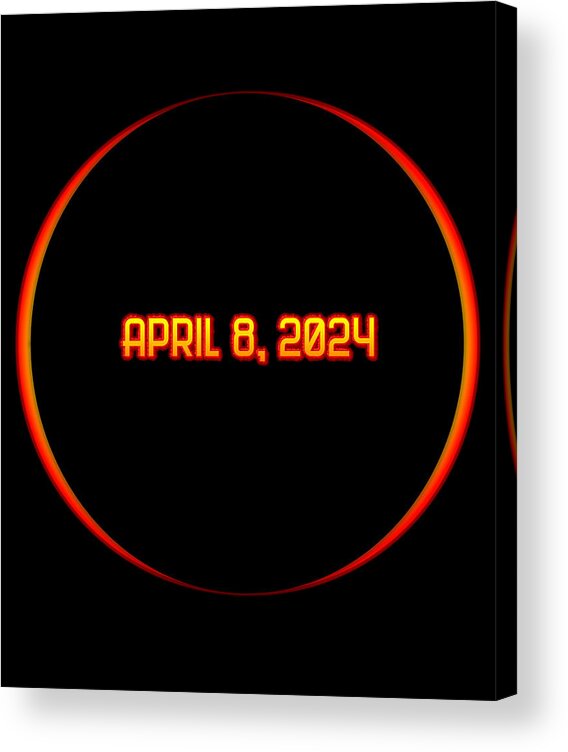 Funny Acrylic Print featuring the digital art Solar Eclipse April 8 2024 by Flippin Sweet Gear