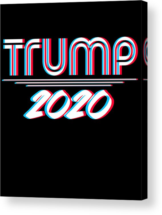 Republican Acrylic Print featuring the digital art Trump 2020 3D Effect by Flippin Sweet Gear