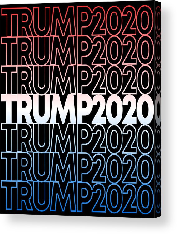 Republican Acrylic Print featuring the digital art Trump 2020 Retro Donald Trump for President by Flippin Sweet Gear