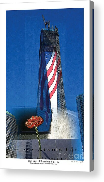 911 Acrylic Print featuring the photograph Rise of Freedom 2012 #1 by Kenneth De Tore