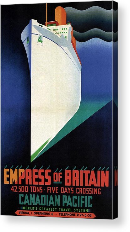 Canadian Pacific Acrylic Print featuring the mixed media Empress Of Britain - Canadian Pacific - Steamship - Retro travel Poster - Vintage Poster by Studio Grafiikka