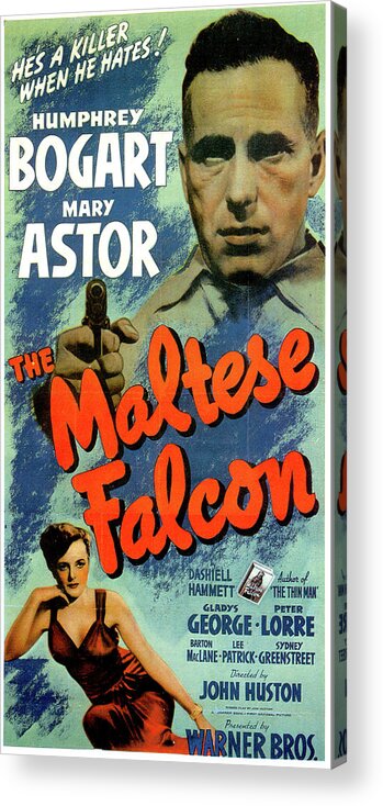 Maltese Acrylic Print featuring the mixed media ''The Maltese Falcon'' movie poster 1941 by Movie World Posters