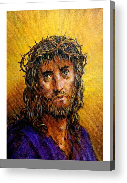 Jesus Acrylic Print featuring the painting A Crown of Thorns by John Lautermilch
