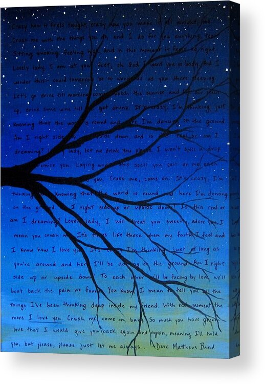 Dave Matthews Band Acrylic Print featuring the painting Dave Matthews Band Crush Song Lyric Art by Michelle Eshleman