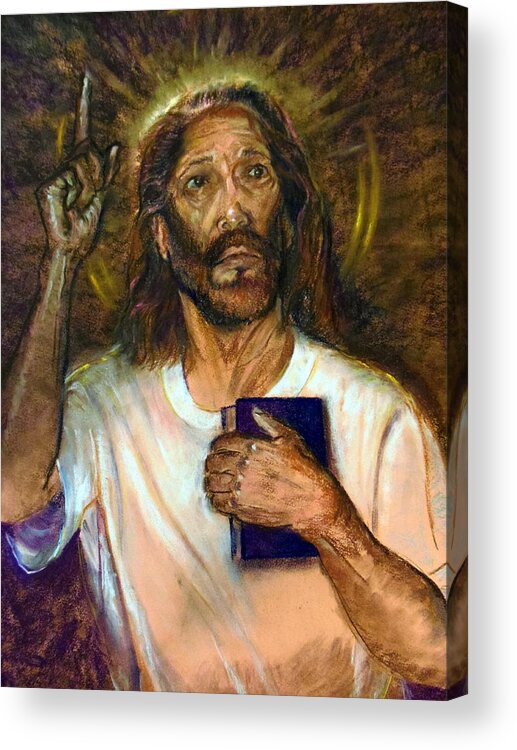 Jesus Acrylic Print featuring the pastel I AM the Way the Truth and the Life by Tommy Winn