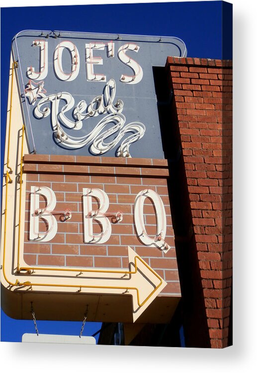 Joes Real Bbq Acrylic Print featuring the photograph Joes Real BBQ by Karyn Robinson