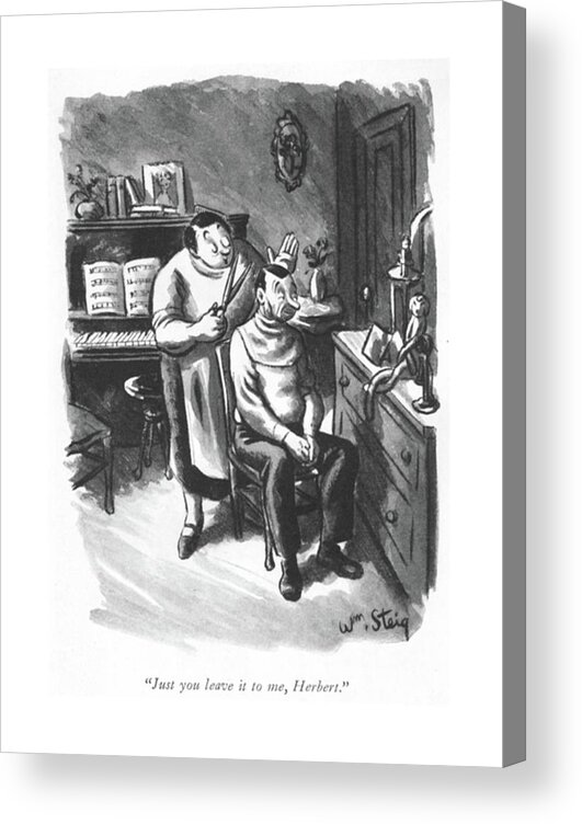 104731 Wst William Steig Acrylic Print featuring the drawing Just You Leave It To Me by William Steig