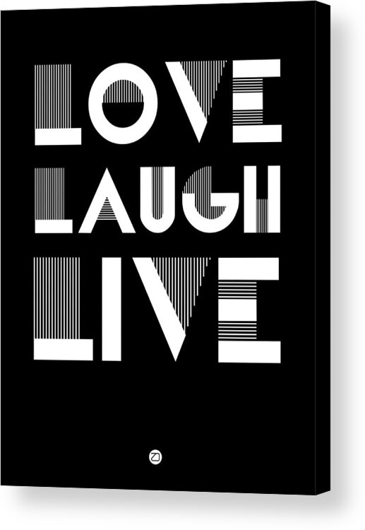 Love Acrylic Print featuring the digital art Love Laugh Live Poster 2 by Naxart Studio