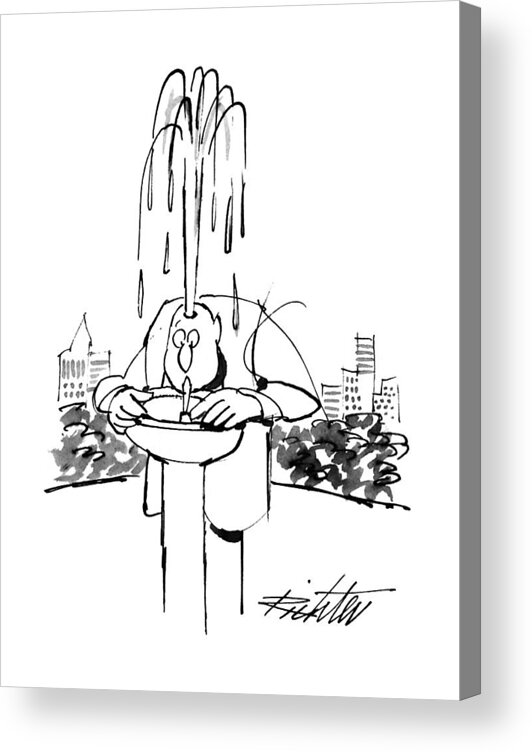No Caption
Man Drinks From Water Fountain With A Hole At The Top Of His Head So That The Water Spurts From Him Like A Geyser. 
No Caption
Man Drinks From Water Fountain With A Hole At The Top Of His Head So That The Water Spurts From Him Like A Geyser. 
Urban Acrylic Print featuring the drawing New Yorker June 17th, 1996 by Mischa Richter