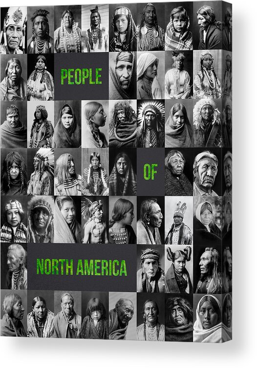 Indian Acrylic Print featuring the photograph People Of North America by Aged Pixel