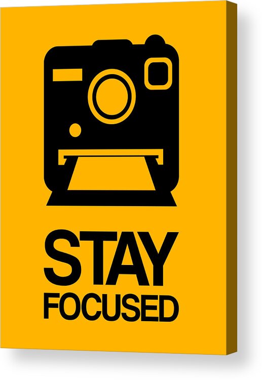 Funny Acrylic Print featuring the digital art Stay Focused Polaroid Camera Poster 2 by Naxart Studio