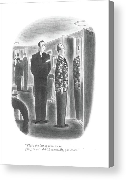 111735 Rta Richard Taylor Salesman To Customer Trying On Loud Sports Jacket. Appearances Attire Boutique Britain Censor Censored Censors Clothes Clothing Coat Control Customer Dress Dressing England Fashion Great Jacket Kingdom Looks Loud Order Room Sale Sales Salesman Sell Selling Shipment Shop Shopping Sports Style Suit Suits Trying United Acrylic Print featuring the drawing That's The Last Of Those We're Going To Get by Richard Taylor