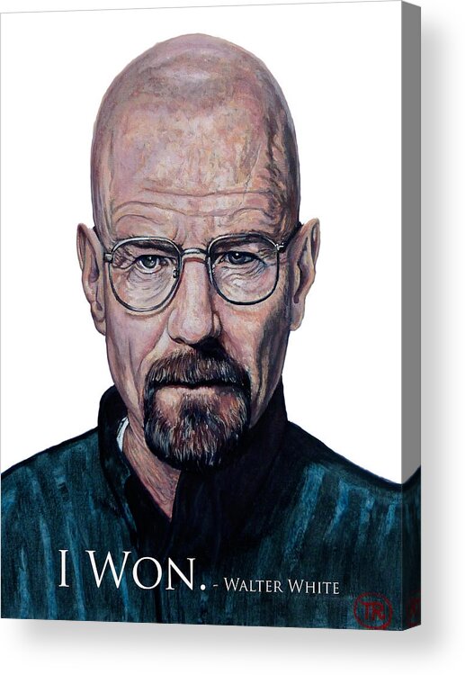 Iwon Acrylic Print featuring the painting Walter White - I Won by Tom Roderick