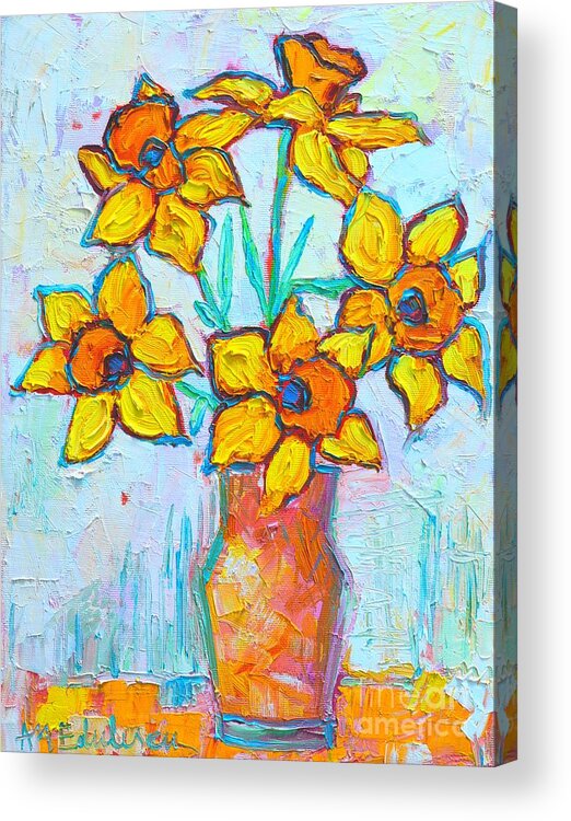 Daffodil Acrylic Print featuring the painting Yellow Daffodils  by Ana Maria Edulescu